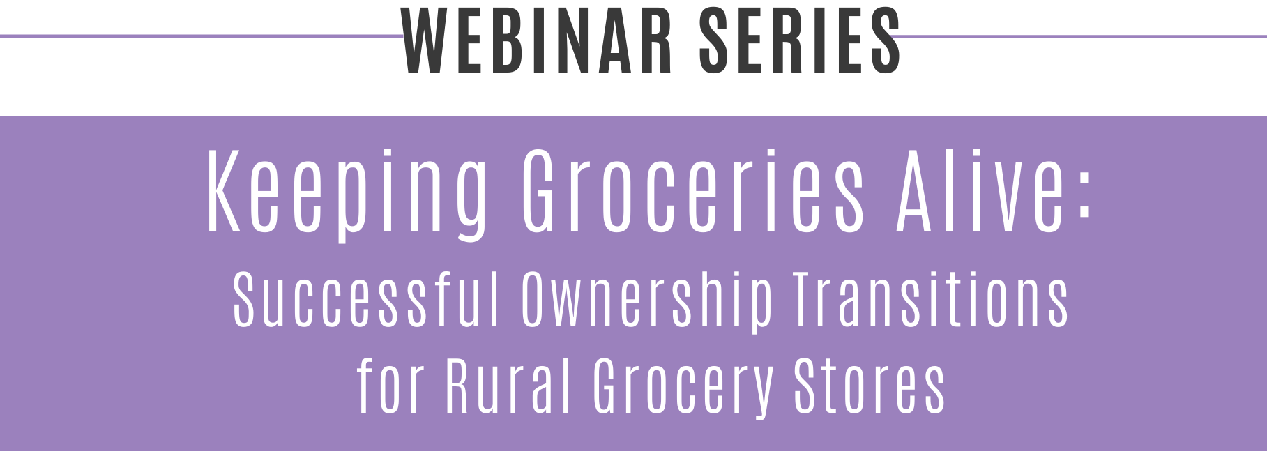 Keeping Groceries Alive Webinar Banner